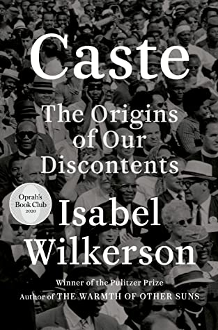 Caste: The Origin of Our Discontents